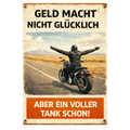 Blechschild 30x20 cm – Geld macht nicht glücklich Motorrad Spruch