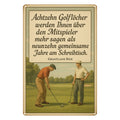Achtzehn Golflöcher Freundschaft Blechschild