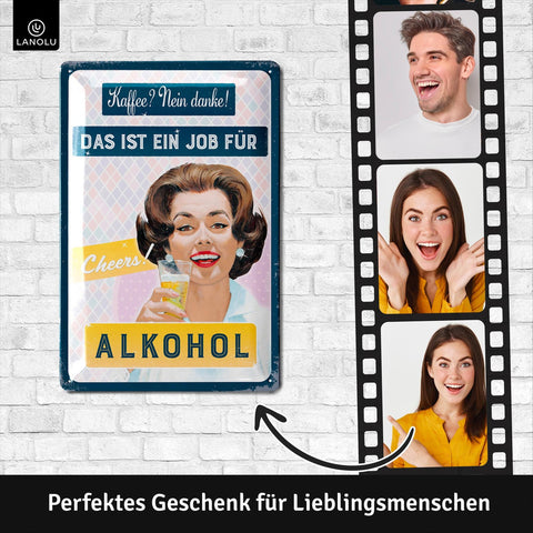 Blechschild Job für Alkohol mit Frau