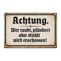Blechschild Achtung wer raubt