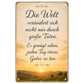 Blechschild 20x30cm – Die Welt verändert sich nicht nur durch große Taten