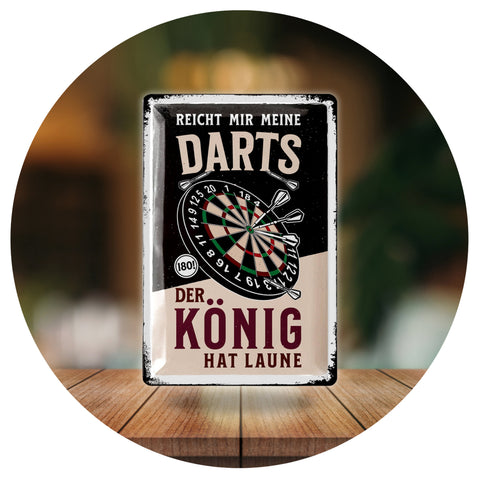 Blechschild Der Dart König