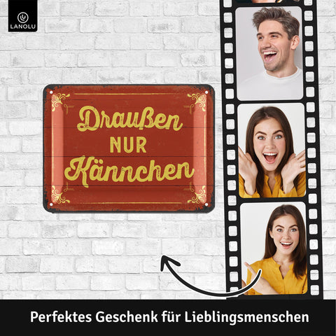 Blechschild Draußen nur Kännchen