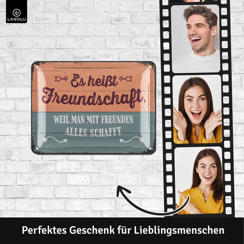 Blechschild Es heißt Freundschaft