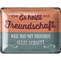 Blechschild Es heißt Freundschaft