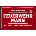 Blechschild Hier wohnt ein Feuerwehrmann