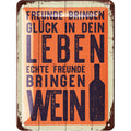 Blechschild Freunde bringen Wein