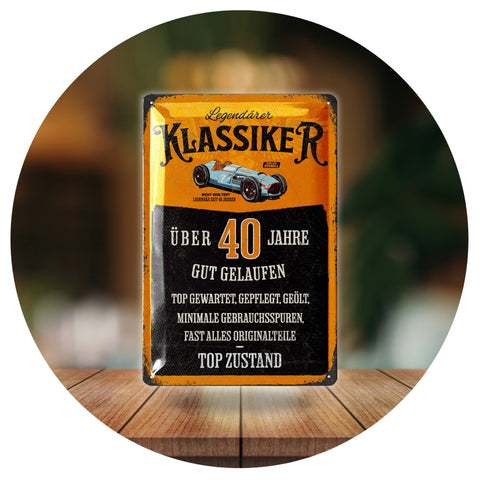 Blechschild Geburtstag Klassiker 40 Jahre