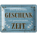 Blechschild Geschenk Zeit
