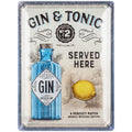 Gin & Tonic Served Here Blechschild