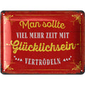 Blechschild Zeit mit Glücklichsein