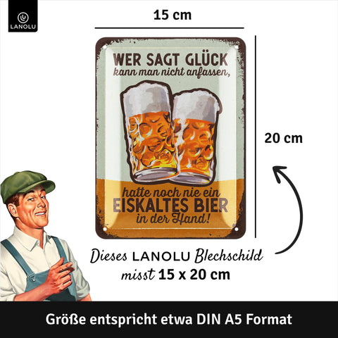 Blechschild Glück anfassen Bier