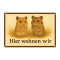 Blechschild hier wohnen wir Hamster