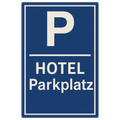Hotel Parkplatz Blechschild