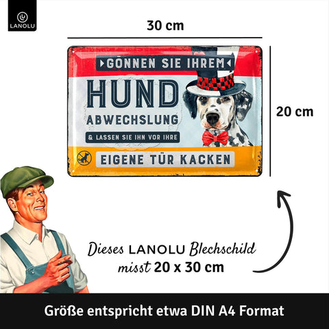 Blechschild Abwechslung für Hund