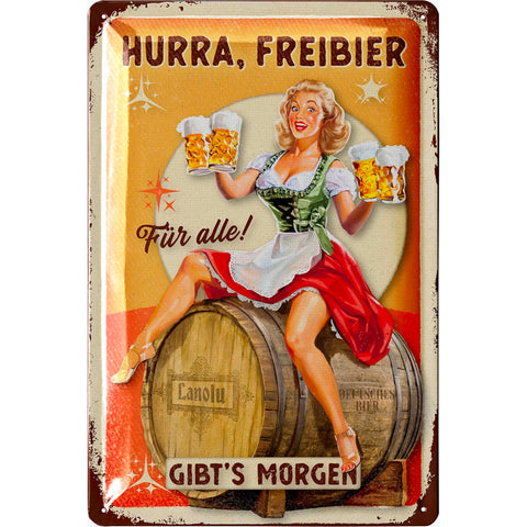 Blechschild Hurra, Freibier