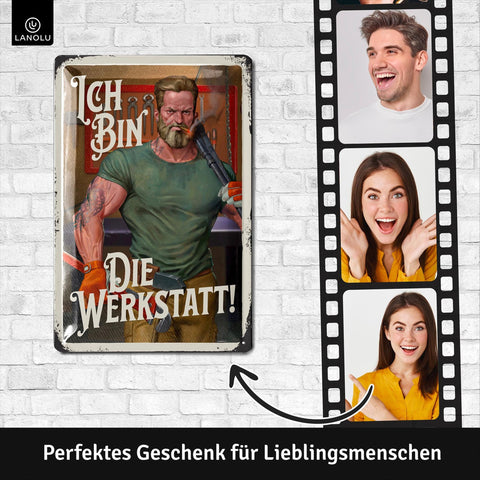 Blechschild Ich bin die Werkstatt