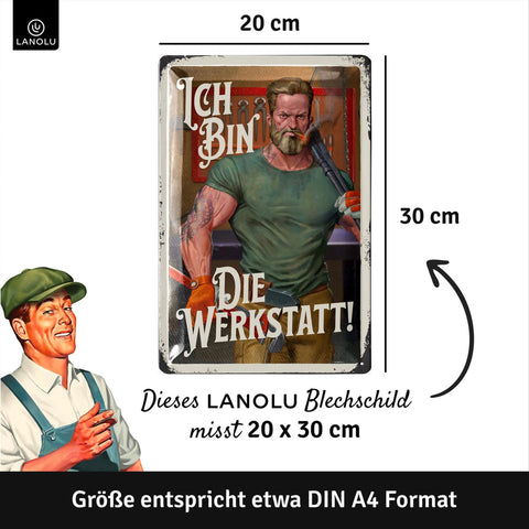 Blechschild Ich bin die Werkstatt