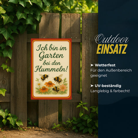 Ich bin im Garten Blechschild