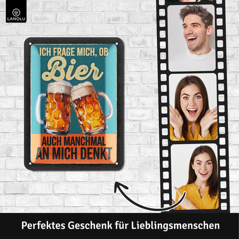 Blechschild Denkt Bier an mich