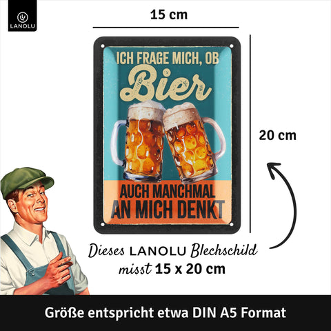 Blechschild Denkt Bier an mich
