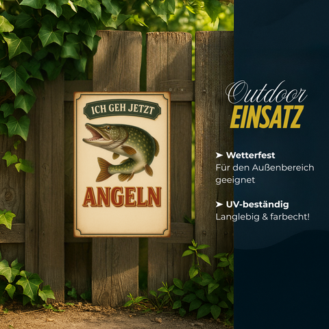 Ich geh jetzt Angeln Blechschild