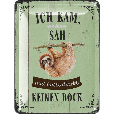 Blechschild Faultier Spruch