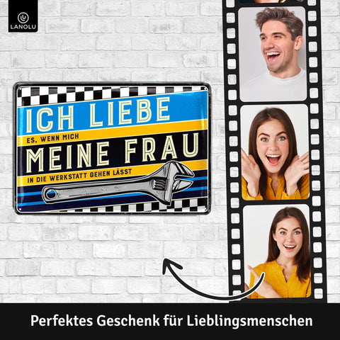 Blechschild Ich liebe meine Frau Werkstatt