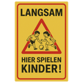 Langsam hier spielen Kinder Blechschild