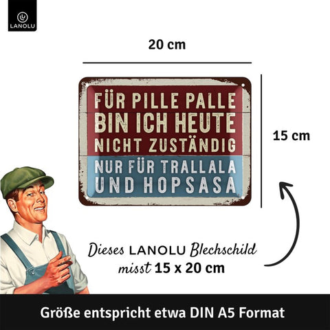 Blechschild Pille Palle