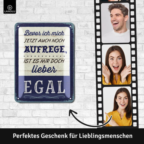 Blechschild Ist mir Egal
