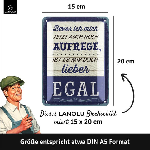 Blechschild Ist mir Egal