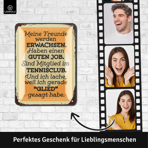Blechschild Freunde werden Erwachsen