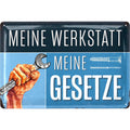 Blechschild Meine Werkstatt meine Gesetze