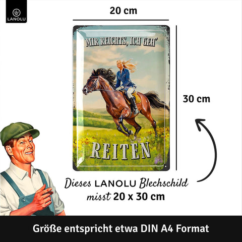Blechschild Mir Reichts, Ich Geh Reiten
