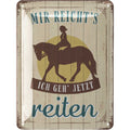 Blechschild Ich geh reiten