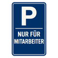 Mitarbeiter Parkplatz Blechschild