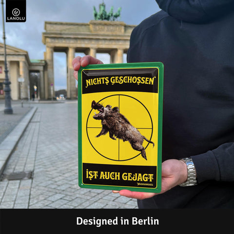 Blechschild Nichts geschossen