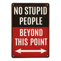 No stupid People Blechschild