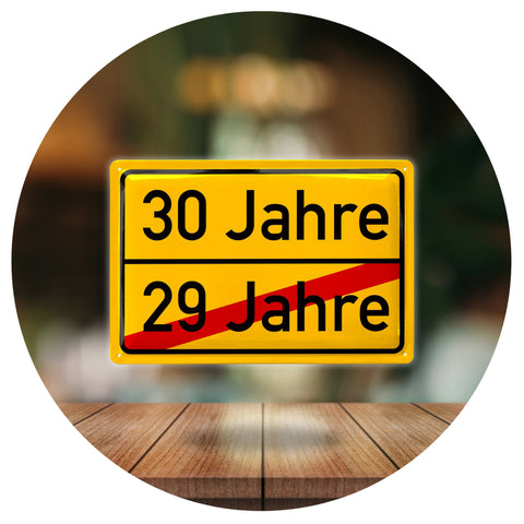 Blechschild 30 Jahre Ortsschild