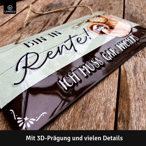 Blechschild Bin in Rente Faultier