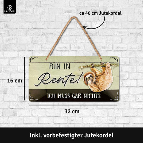 Blechschild Bin in Rente Faultier