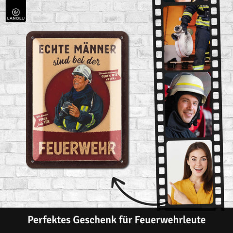 Blechschild Echte Männer Feuerwehr