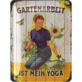 Blechschild Gartenarbeit Yoga