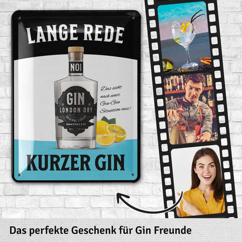 Blechschild Lange rede kurzer gin