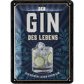 Blechschild Gin des Lebens
