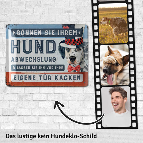 Blechschild Hund Abwechslung