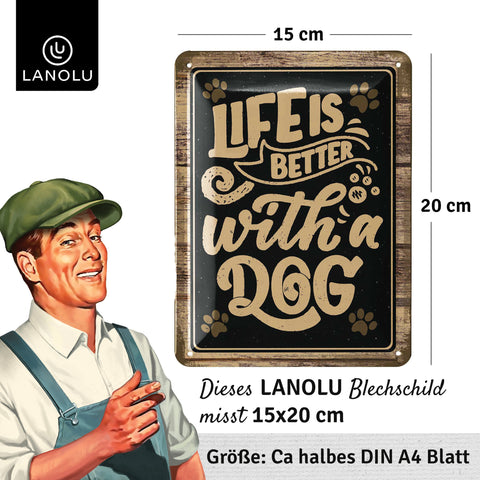 Blechschild Life with a dog