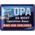 Blechschild Opa reparieren