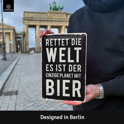 Blechschild Rette die Welt Bier